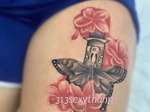 313sexythang