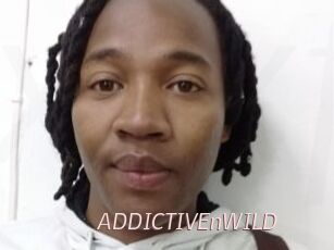 ADDICTIVEnWILD