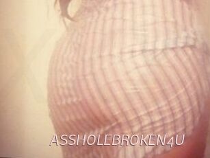 ASSHOLEBROKEN4U xxx Free Sites