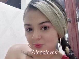 Alanaloves