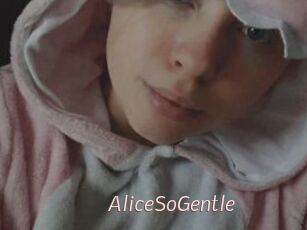 AliceSoGentle
