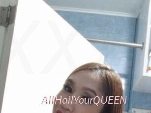 AllHailYourQUEEN