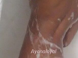 Ayanaloyal