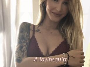 A_lovinsquirt