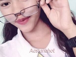 Aasianahot