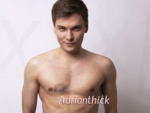 Adrianthick