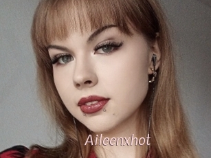 Aileenxhot