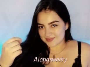 Alanasweety