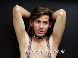 Andrewfetishmeek