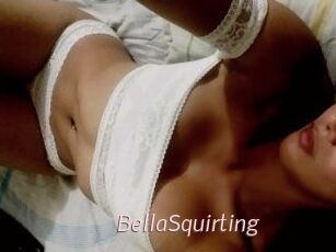 BellaSquirting