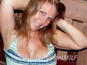 BigTittyPregnantMILF