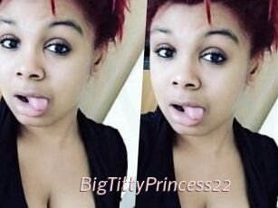 BigTittyPrincess22
