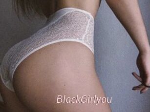 BlackGirlyou