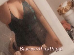 Blueeyezthickthighz
