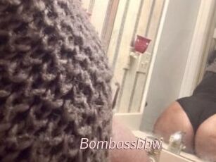 Bombassbbw