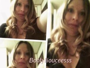 Bootyliouceesss