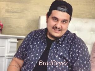 BradReyez