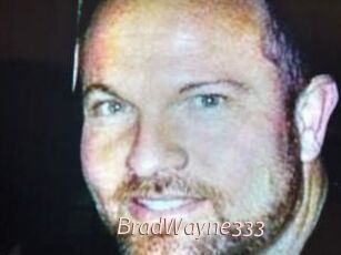 BradWayne333