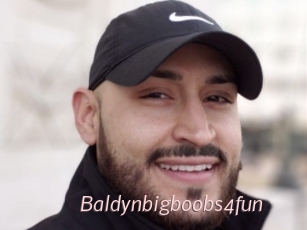Baldynbigboobs4fun