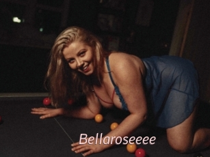 Bellaroseeee