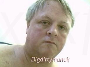 Bigdirtymanuk