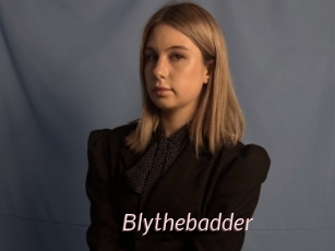 Blythebadder