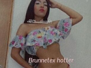 Brunnetex_hotter
