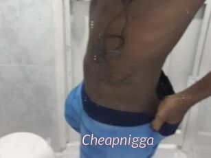 Cheapnigga
