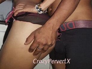 CrazyPervertX