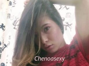 Chenoasexy