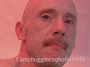 Cumchuggincoqholsterhtx