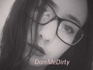 DareMeDirty