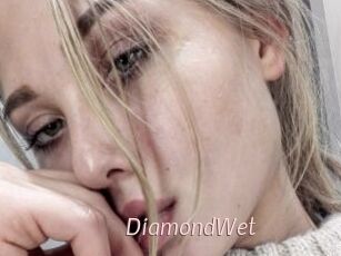 DiamondWet