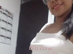 Dirtyslavee