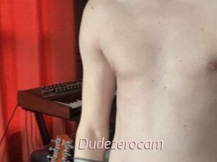 Dudezerocam