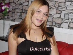 Dulcetrish