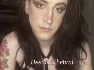 Deedoesthebrat