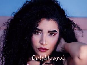 Dirtyblowyob