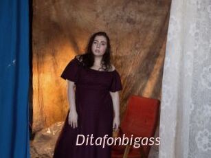 Ditafonbigass
