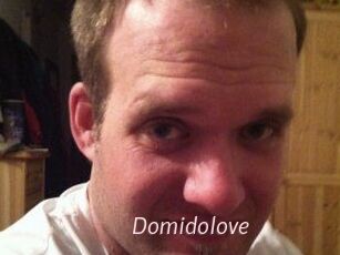 Domidolove