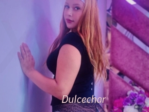 Dulcechar