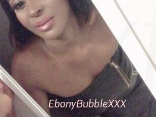 EbonyBubbleXXX
