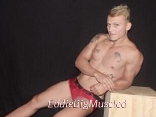 EddieBigMuscled xxx Free Sites