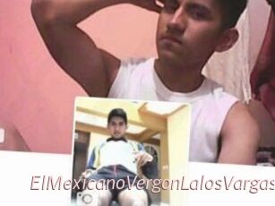 ElMexicanoVergonLalosVargas