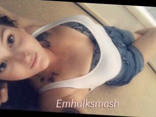 Emhulksmash