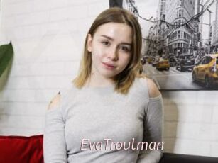 EvaTroutman