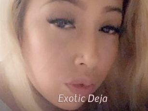Exotic_Deja