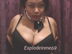 Explodeinme69