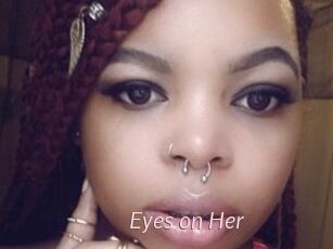 Eyes_on_Her