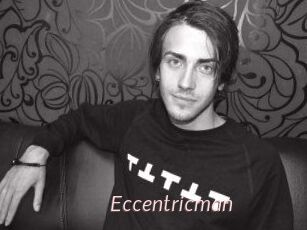 Eccentricman